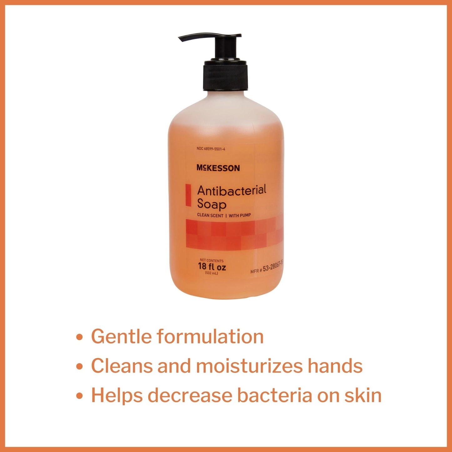 Antibacterial Soap McKesson Liquid 18 oz. Pump Bottle Clean Scent, Packaging Type- Each